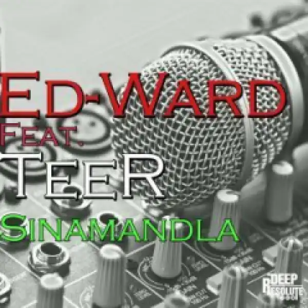 Ed-Ward - Lakhuluma Ithongo (Original Mix) ft Tee-R